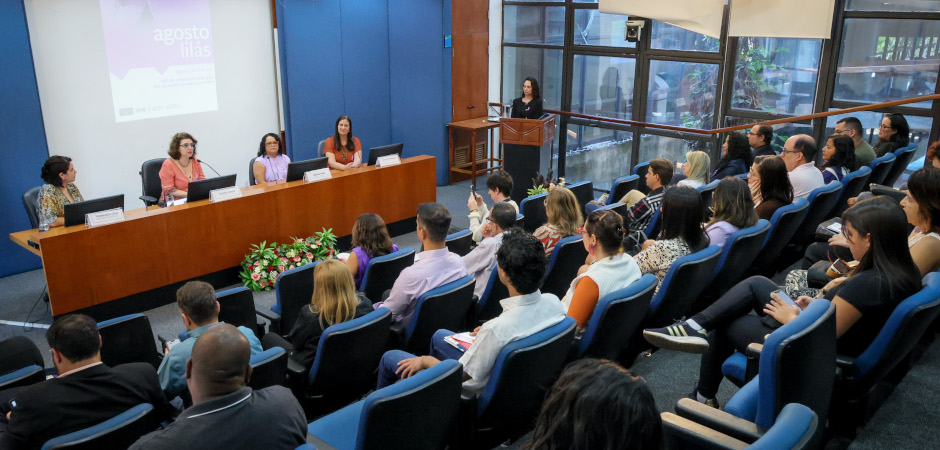 Abertura do Agosto Lilás - Mês de Conscientização e Enfrentamento à Violência contra as Mulheres 